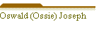 Oswald (Ossie) Joseph