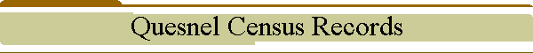 Quesnel Census Records